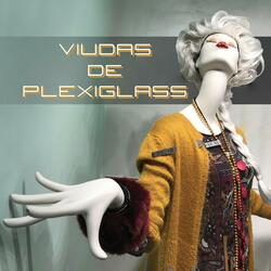 Viudas de Plexiglass