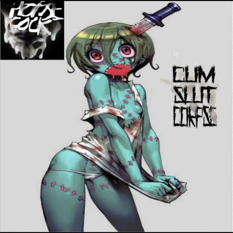 Cum Slut Corpse