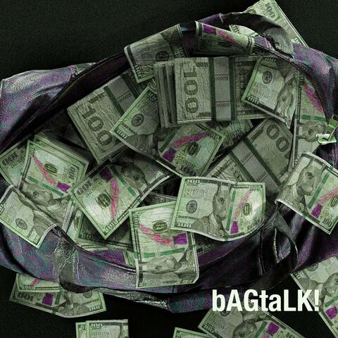 bAGtaLK! (feat. Aye Jumperr & DXZIRE)