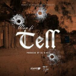 Wan fi tell (feat. D-Wiz)