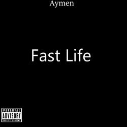 Fast Life