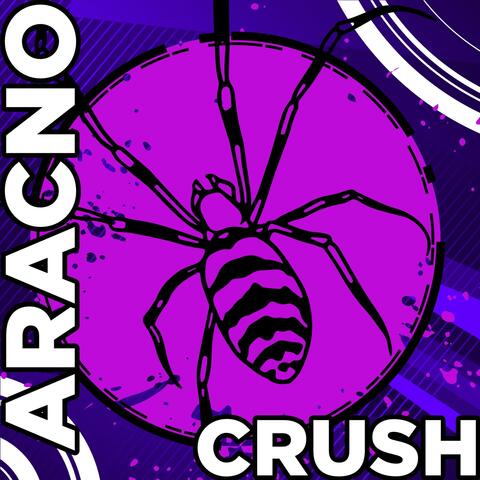 Bad Aracno Crush #168