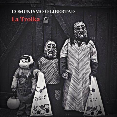 Comunismo o Libertad
