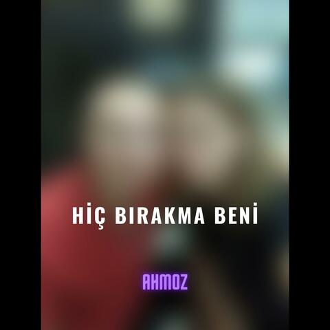 Hiç Bırakma Beni