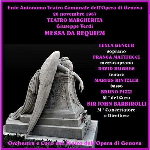 Giuseppe Verdi: Messa di Requiem; Gencer, Mattiucci, Hughes, Rintzler; Sir John Barbirolli (cond.); Genova, 1967
