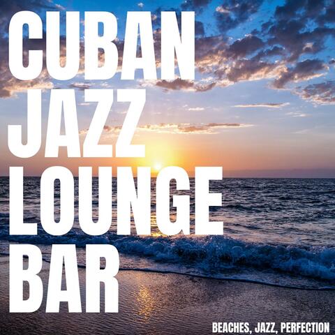 Beaches, Jazz, Perfection