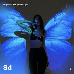 Babydoll x The Perfect Girl -  8D Audio