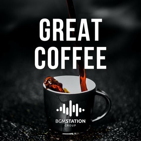 Great Coffee