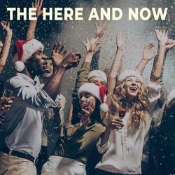 The Here and Now