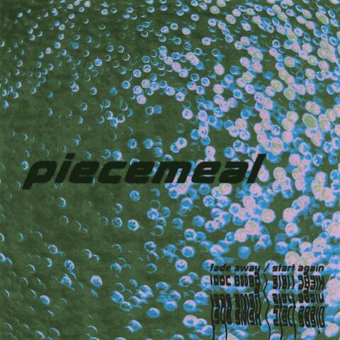 Piecemeal