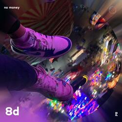 No Money - 8D Audio
