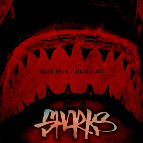 Black Teeth / Black Tearz (CD1)