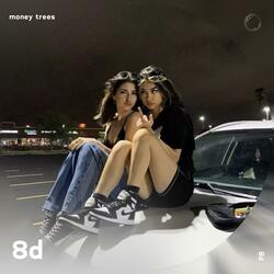 Money Trees - 8D Audio