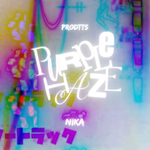 Purple Haze (feat. NIKA)