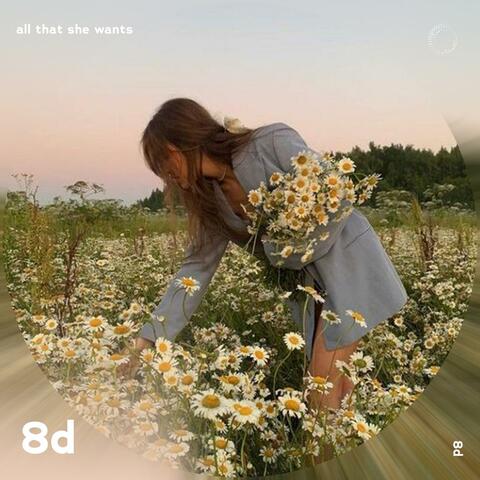All That She Wants - 8D Audio