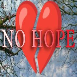 No Hope