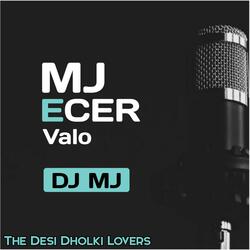 Mj Ecer Valo (with Dj Mj)