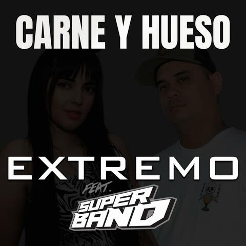 Carne y Hueso (feat. Superband Bien Encendidos!)