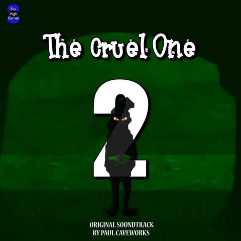 The Cruel One 2 (Original Game Soundtrack)
