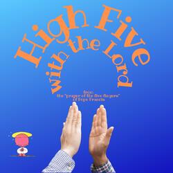 High Five with The Lord