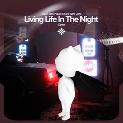 Living Life In The Night - Remake Cover