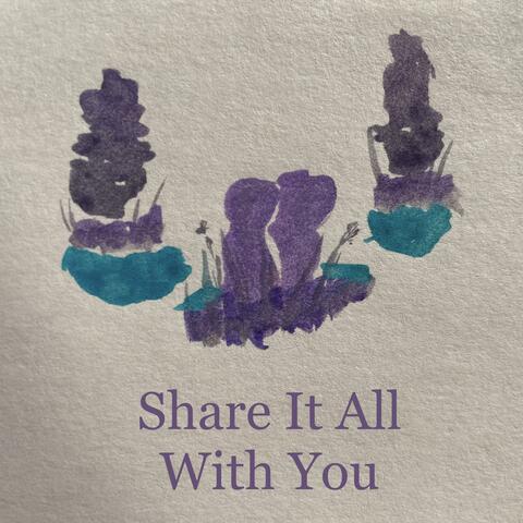 Share It All With You