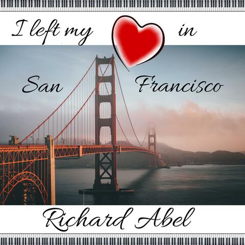 I Left my Heart in San Francisco