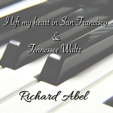 I Left my Heart in San Francisco / Tennessee Waltz