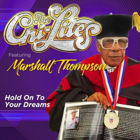 Hold On To Your Dreams (feat. Marshall Thompson)