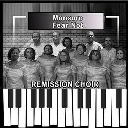 Monsuro, Fear not