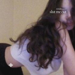 SLUT ME OUT - Remake Cover