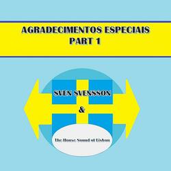 Agradecimentos especiais, Pt. 1