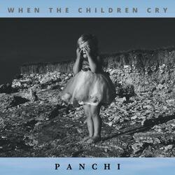 When The Children Cry