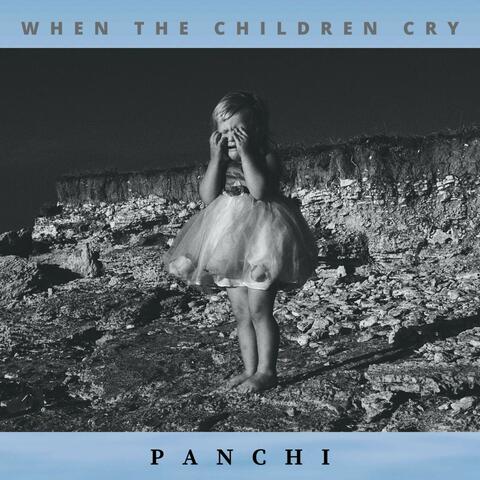 When The Children Cry