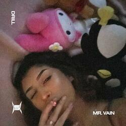 MR. VAIN - (DRILL)