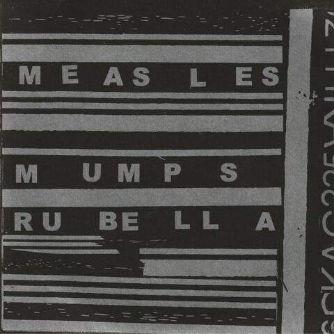 Measles Mumps Rubella