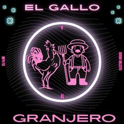 El Gallo Y El Granjero