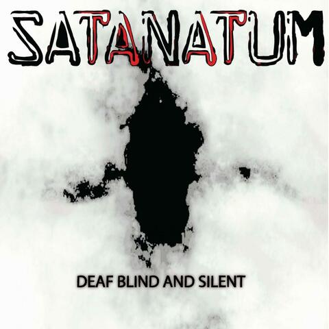 Deaf, Blind and Silent