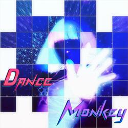 Dance Monkey