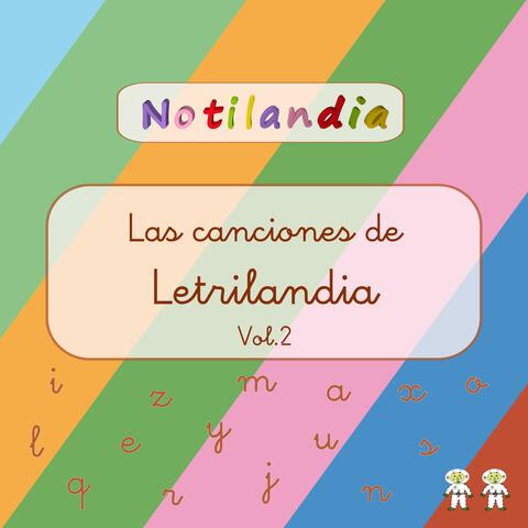 Las canciones de LETRILANDIA, Vol. 2