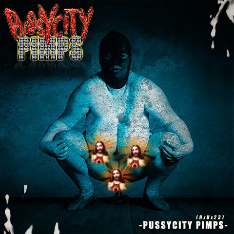 PussyCity Pimps, Vol. 1 (RxUx)