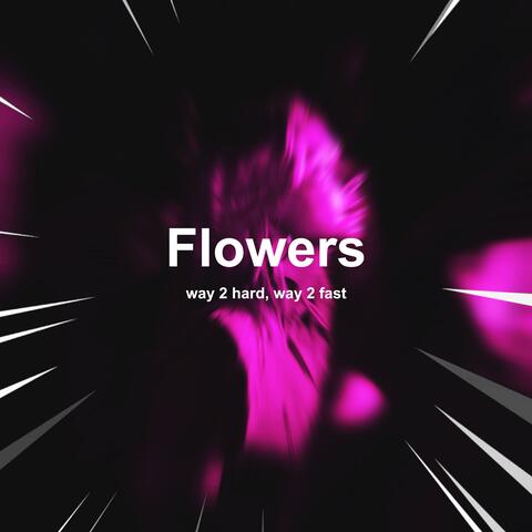 Flowers (Techno)