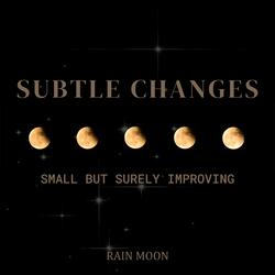 Subtle Changes