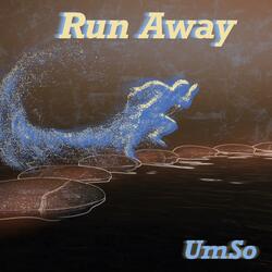 Run Away