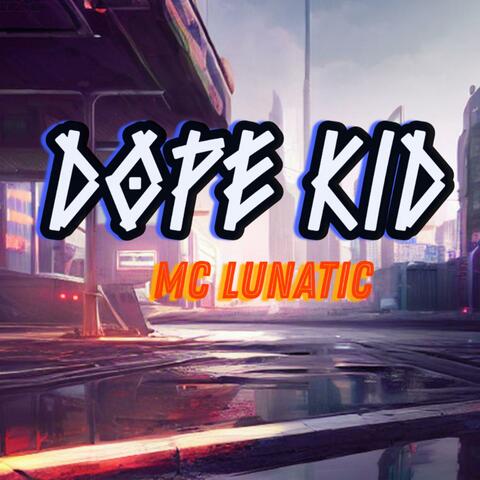 Dope Kid