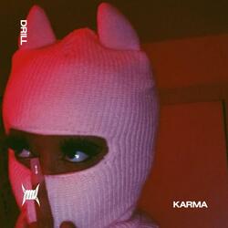 KARMA - (DRILL)