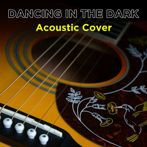 Dancing In the Dark