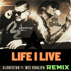 Life I Live (feat. Alonestar & Wiz Khalifa)