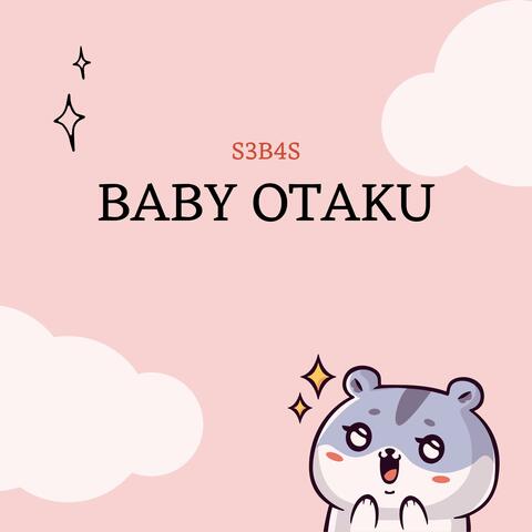 BABY OTAKU
