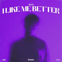I Like Me Better
